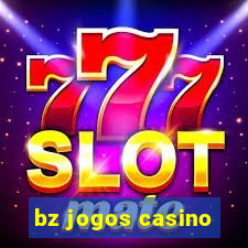 bz jogos casino